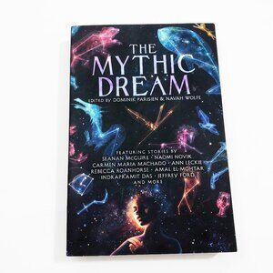The Mythic Dream Edited by D. Parisien & N Wolfe PB 348 pages 2019